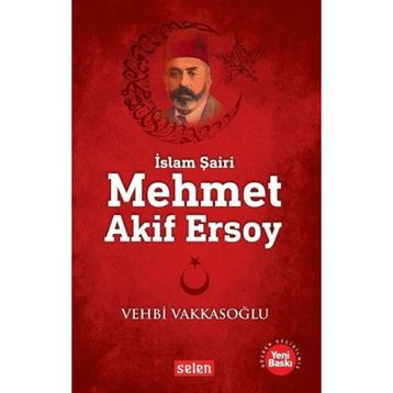MEHMET ÂKIF - VEHBI VAKKASOĞLU