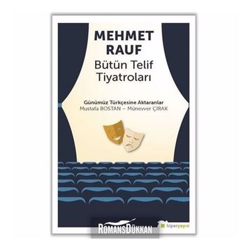 Mehmet Rauf - Bütün Telif Tiyatroları - Mustafa Bostan