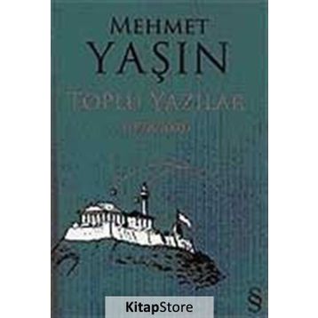 MEHMET YAŞIN TOPLU YAZILAR (1978-2005) - GENEL