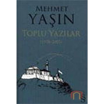 MEHMET YAŞIN TOPLU YAZILAR (1978-2005) - GENEL