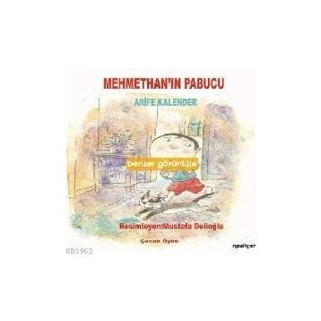 Mehmethan’ın Papucu - Arife Kalender