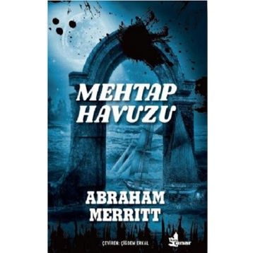 Mehtap Havuzu - Abraham Merritt