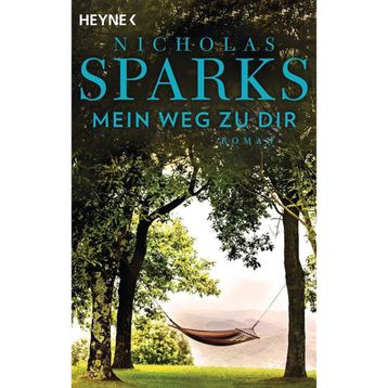 Mein Weg Zu Dir - Nicholas Sparks