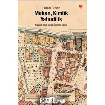 MEKAN, KIMLIK, YAHUDILIK - ERDEM GÜVEN
