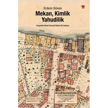 MEKAN, KIMLIK, YAHUDILIK - ERDEM GÜVEN