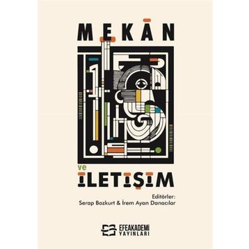 Mekan ve İletişim Serap Bozkurt