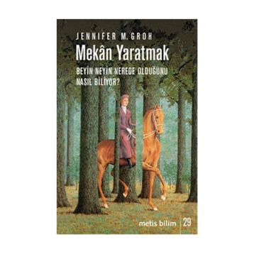 Mekan Yaratmak - Jennifer M. Groh Jennifer M. Groh