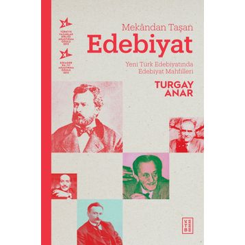Mekandan Taşan Edebiyat - Turgay Anar