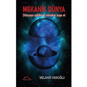 Mekanik Dünya - Melahat Kanoğlu