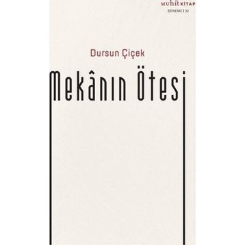 Mekanın Ötesi Dursun Çiçek