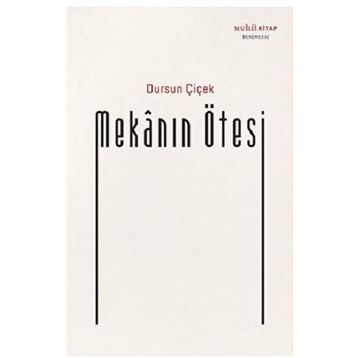 Mekanın Ötesi Dursun Çiçek