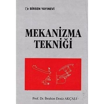 MEKANIZMA TEKNİĞİ - İBRAHİM DENIZ AKÇALI
