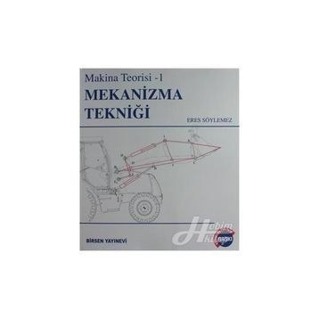 MEKANIZMA TEKNİĞİ - İBRAHİM DENIZ AKÇALI