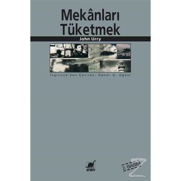 MEKANLARI TÜKETMEK - JOHN URRY