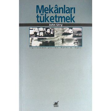 MEKANLARI TÜKETMEK - JOHN URRY