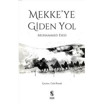 MEKKE'YE GIDEN YOL - MUHAMMED ESED