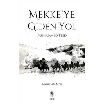 MEKKE'YE GIDEN YOL - MUHAMMED ESED