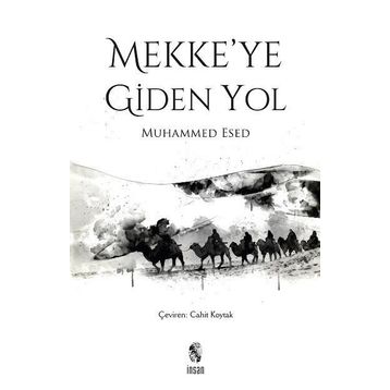MEKKE'YE GIDEN YOL - MUHAMMED ESED