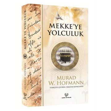 MEKKEYE YOLCULUK - MURAD WILFRIED HOFMANN