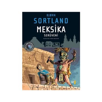 Meksika Serüveni - bjørn sortland