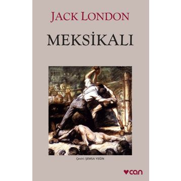 MEKSİKALI - JACK LONDON