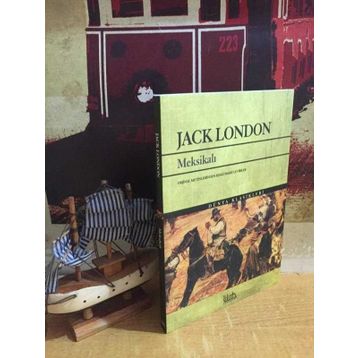 MEKSİKALI - JACK LONDON