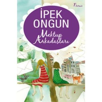 Mektup Arkadaşları - İpek Ongun