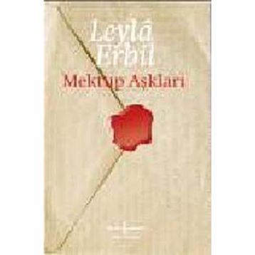 Mektup Aşkları / Leyla Erbil
