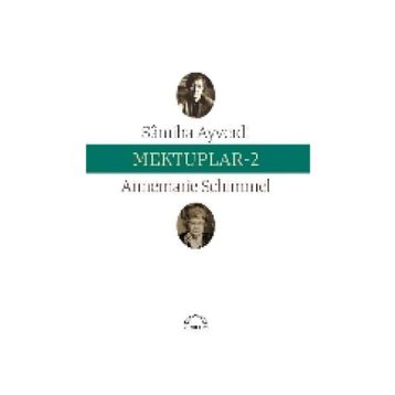Mektuplar 2 - Samiha Ayverdi Annemarie Schimmel