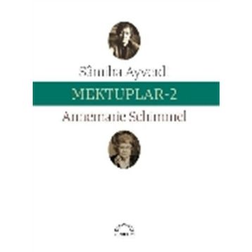 Mektuplar 2 - Samiha Ayverdi Annemarie Schimmel