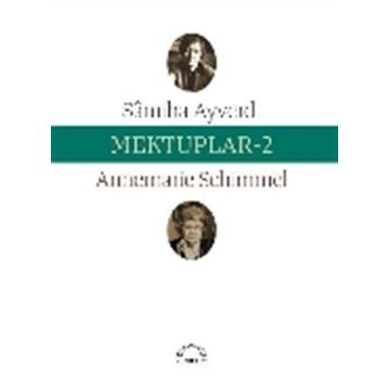 Mektuplar 2 - Samiha Ayverdi Annemarie Schimmel