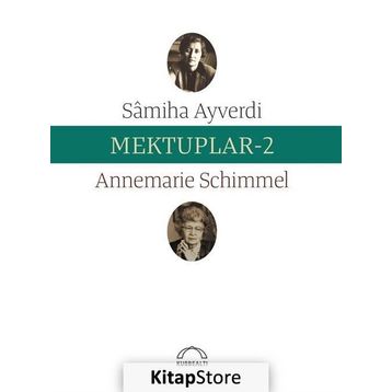 Mektuplar 2 - Samiha Ayverdi Annemarie Schimmel
