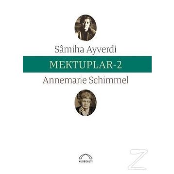 Mektuplar 2 - Samiha Ayverdi Annemarie Schimmel
