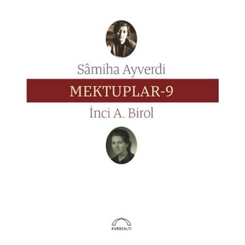 Mektuplar 9 - Samiha Ayverdi
