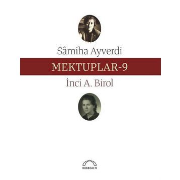 Mektuplar 9 - Samiha Ayverdi