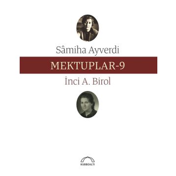 Mektuplar 9 - Samiha Ayverdi