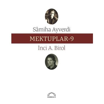 Mektuplar 9 - Samiha Ayverdi