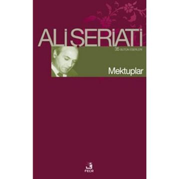 MEKTUPLAR - ALI ŞERİATİ