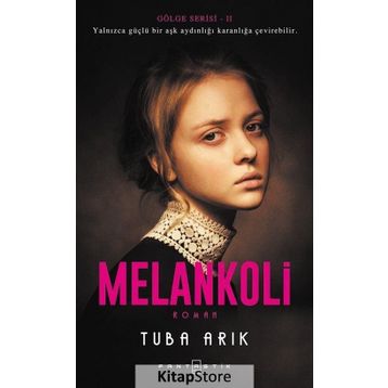 Melankoli Gölge Serisi 2 - Tuba Arık