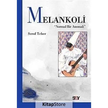 Melankoli - Serol Teber