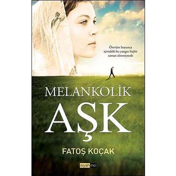Melankolik Aşk - Elif İlalan