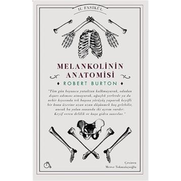 Melankolinin Anatomisi 2. Fasikül - Robert Burton