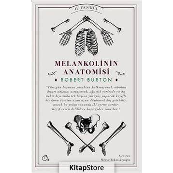 Melankolinin Anatomisi 2. Fasikül - Robert Burton