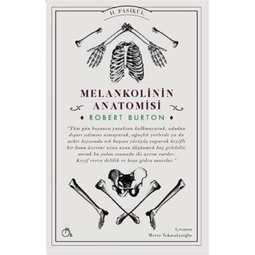 Melankolinin Anatomisi 2. Fasikül - Robert Burton
