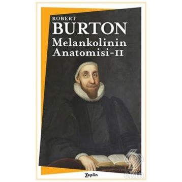 Melankolinin Anatomisi 2. Fasikül - Robert Burton