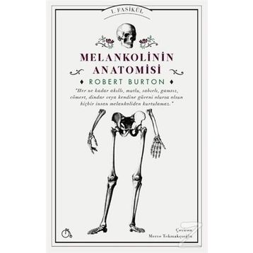 Melankolinin Anatomisi - Robert Burton