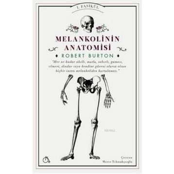 Melankolinin Anatomisi - Robert Burton