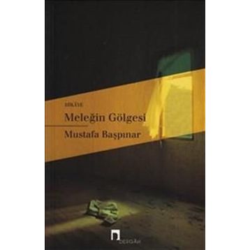 Meleğin Gölgesi - Mustafa Başpınar