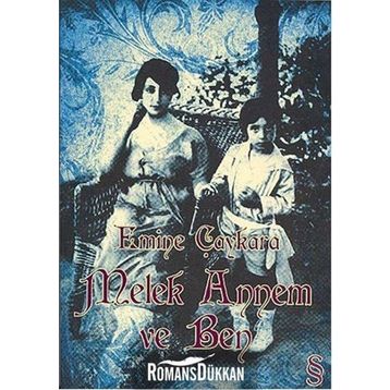 MELEK ANNEM VE BEN - EMINE ÇAYKARA