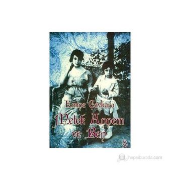 MELEK ANNEM VE BEN - EMINE ÇAYKARA